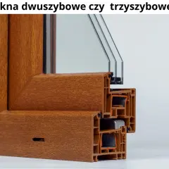Okna PCV dwuszybowe czy trzyszybowe - co wybrać dla oszczędności?