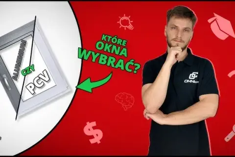 Okna PCV czy aluminiowe - co wybrać, aby uniknąć rozczarowania?