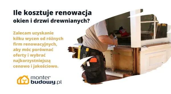 Ile kosztuje renowacja okien drewnianych? Przykłady cen i czynniki wpływające na koszty